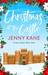 Christmas at the Castle - Jenny Kane - 9781910939185