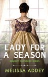 Lady for a Season - Melissa Addey - 9781910940648