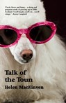 Talk of the Toun - Helen MacKinven - 9781910946046