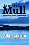 The Dead of Mull - Allan Martin - 9781910946992