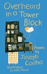 Overheard in a Tower Block - Joseph Coelho - 9781910959589