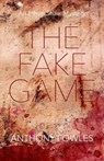 The Fake Game - Anthony Fowles - 9781910996584