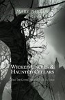 Wicked Uncles & Haunted Cellars - Mary Phelan - 9781910996829