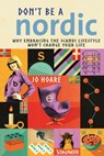 Don't be a Nordic - HOARE,  Jo - 9781911026297