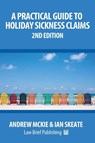 A Practical Guide to Holiday Sickness Claims, 2nd Edition - Andrew Mckie - 9781911035534