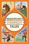 Shakespeare's Strangest Tales - Iain Spragg - 9781911042396