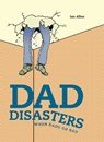 Dad Disasters - Ian Allen - 9781911042518