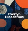 Everlyn Nicodemus - Everlyn Nicodemus ; Perrin Lathrop ; Catherine de Zegher ; Eddie Chambers - 9781911054665