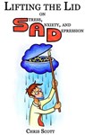 Lifting the Lid on Stress, Anxiety and Depression - Chris Scott - 9781911076186
