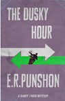 The Dusky Hour - E. R. Punshon - 9781911095392