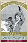 The Black Cabinet - Patricia Wentworth - 9781911095859