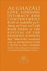 Al-Ghazali on Love, Longing, Intimacy & Contentment - Abu Hamid Al-Ghazali - 9781911141327