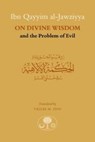 Ibn Qayyim al-Jawziyya on Divine Wisdom and the Problem of Evil - Ibn Qayyim al-Jawziyya - 9781911141396