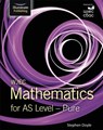 WJEC Mathematics for AS Level: Pure - Stephen Doyle - 9781911208518
