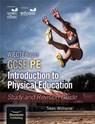 WJEC/Eduqas GCSE PE: Introduction to Physical Education: Study and Revision Guide - Sean Williams - 9781911208570