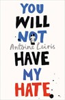 You Will Not Have My Hate - LEIRIS,  Antoine - 9781911215349