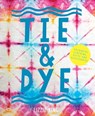 Tie & Dye - Lizzie King - 9781911216858