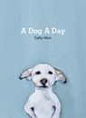 A Dog A Day - Sally Muir - 9781911216919