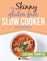 The Skinny Gluten Free Slow Cooker Recipe Book - Cooknation - 9781911219262