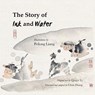 The Story of Ink and Water -  - 9781911221074