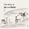 The Story of Ink and Water -  - 9781911221074