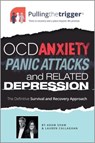 OCD, Anxiety, Panic Attacks and Related Depression - Adam Shaw ; Lauren Callaghan - 9781911246008