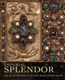 Imperial Splendor - Jeffrey F. Hamburger ; Joshua O'Driscoll - 9781911282860