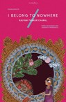 I Belong to Nowhere - Kalyani Thakur Charal - 9781911284765