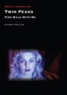 Twin Peaks: Fire Walk with Me - Lindsay Hallam - 9781911325642