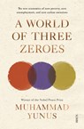 World of three zeroes - muhammad yunus - 9781911344568