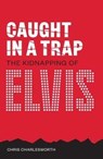 Caught In A Trap - Chris Charlesworth - 9781911346586