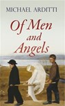 Of Men and Angels - Michael Arditti - 9781911350484