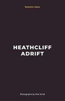 Heathcliff Adrift - MYERS,  Benjamin - 9781911356080