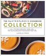 Gastroparesis Cookbook Collection: All The Best The Recipes From The Essential Gastroparesis Cookbook and The Gastroparesis Cookbook For Two - Lasselle Press - 9781911364931