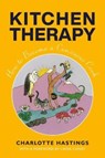 Kitchen Therapy - Charlotte Hastings - 9781911383901