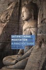 Satipatthana Meditation - Analayo - 9781911407102