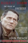 Robert Shaw: The Price of Success - John French - 9781911413691