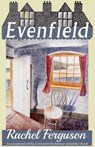 Even Field - Rachel Ferguson - 9781911413752