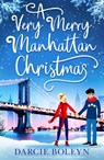 A Very Merry Manhattan Christmas - Darcie Boleyn - 9781911420590