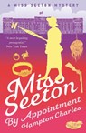 Miss Seeton, By Appointment - Hampton Charles ; Heron Carvic - 9781911440727