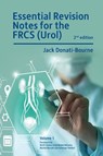 Essential Revision Notes for FRCS (Urol) 2nd Edition Volume 1 - Jack Donati-Bourne - 9781911451365
