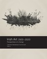 Irish Art 1920-2020 - Catherine Marshall ; Yvonne Scott - 9781911479826
