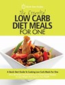 The Essential Low Carb Diet Meals For One - START GUIDES,  Quick - 9781911492115