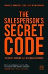 The Salesperson's Secret Code - Ian Mills ; Mark Ridley ; Ben Laker ; Tim Chapman - 9781911498001