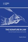 The Signature in Law: From the Thirteenth Century to the Facsimile - Stephen Mason - 9781911507338