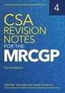 CSA Revision Notes for the MRCGP, fourth edition - Jennifer (GP in Bristol) Stannett ; Sarah Osmond - 9781911510574
