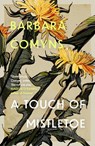 A Touch of Mistletoe - Barbara Comyns - 9781911547860