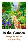 In the Garden - Various Authors - 9781911547921