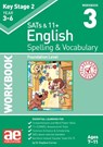 KS2 Spelling & Vocabulary Workbook 3 - Dr Stephen C Curran ; Warren J Vokes - 9781911553397