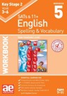 KS2 Spelling & Vocabulary Workbook 5 - Dr Stephen C Curran ; Warren J Vokes - 9781911553410